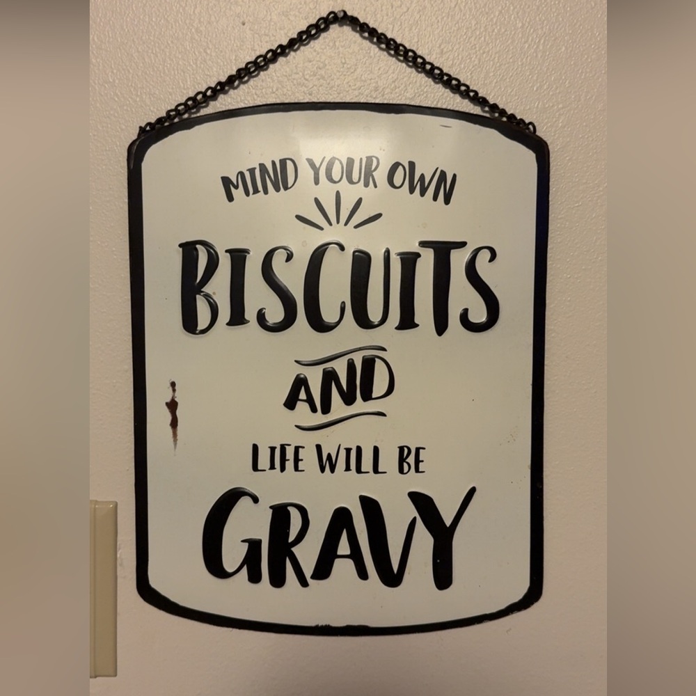 Mind Your Own Biscuits and Life Will Be Gravy Wall Sign - Black on Cream